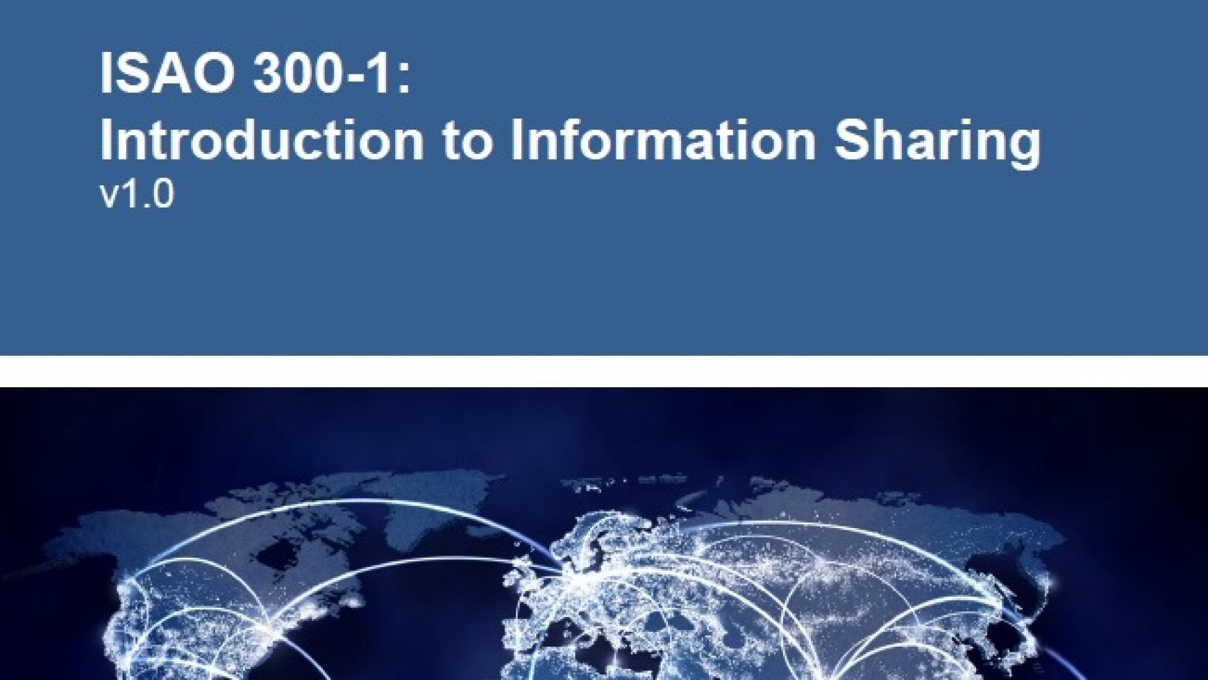 ISAO 300-1: Introduction to Information Sharing v1.0