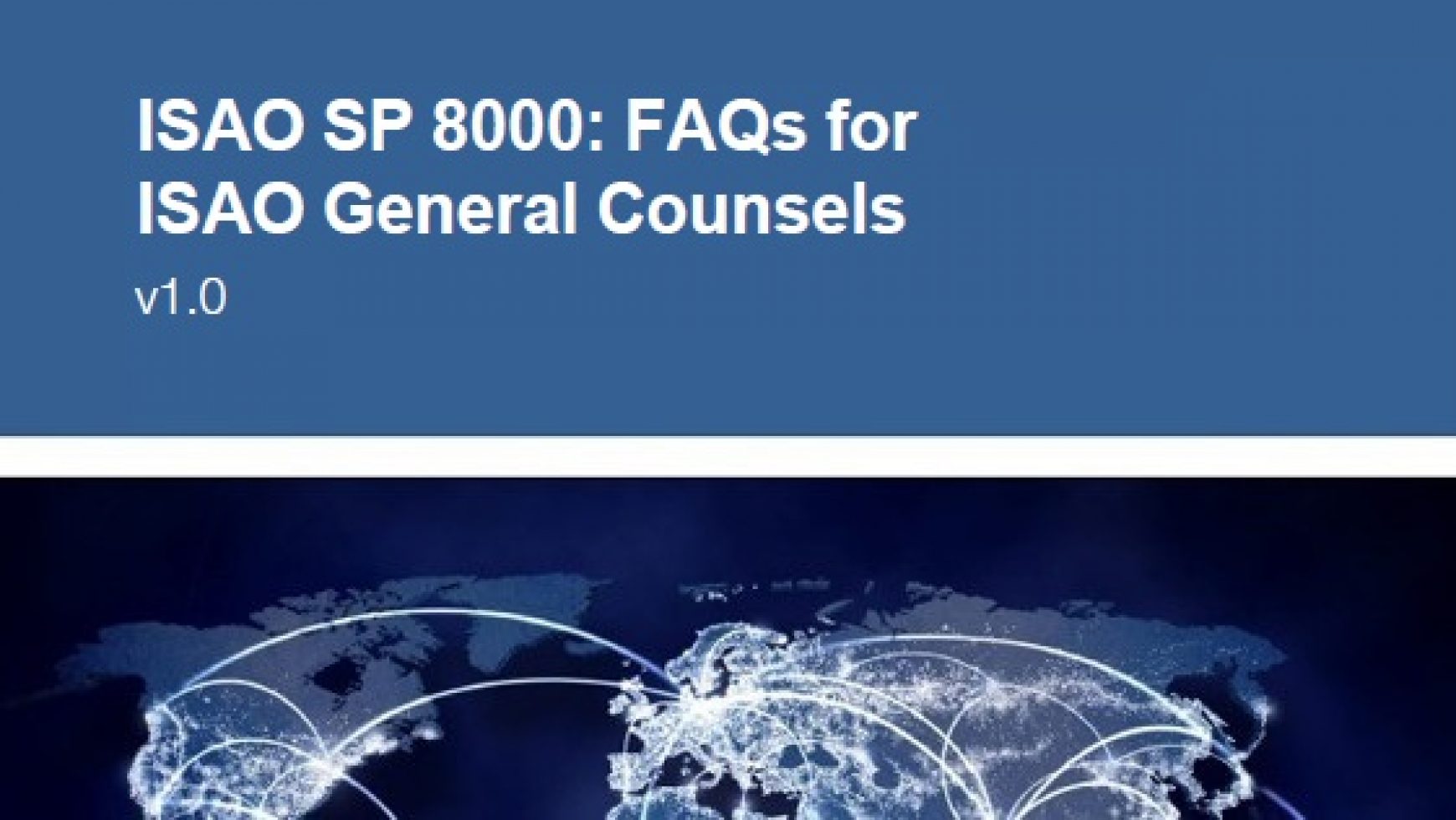 Answering Companies’ Legal Questions Concerning Cybersecurity Information Sharing: A Guide For General Counsels and Corporate Advisors